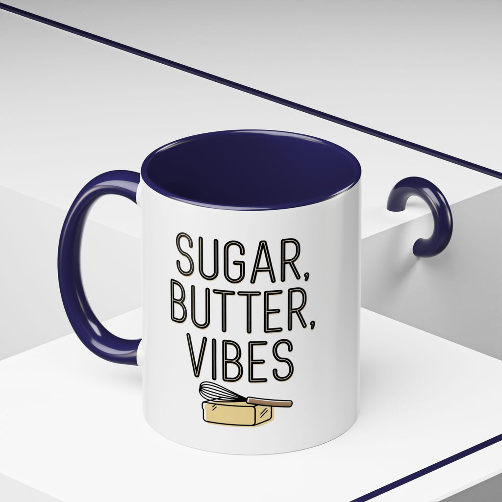 Sugar, Butter, Vibes Coffee Mug — Cute Baking Quote Accent Mug