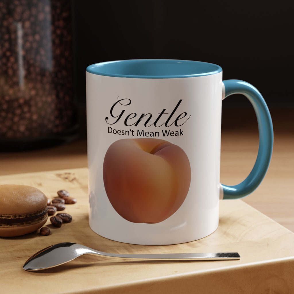 Gentle Doesn't Mean Weak Peach Accent Coffee Mug