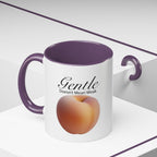 Gentle Doesn't Mean Weak Peach Accent Coffee Mug