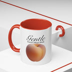 Gentle Doesn't Mean Weak Peach Accent Coffee Mug