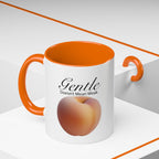 Gentle Doesn't Mean Weak Peach Accent Coffee Mug
